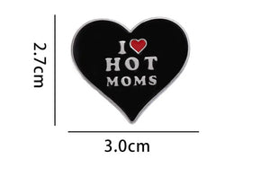 Hot Moms Brooch